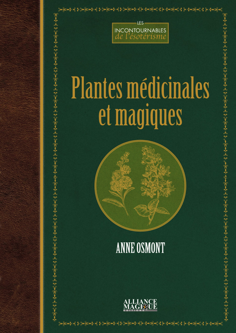 PLANTES MEDICINALES ET MAGIQUES - OSMONT ANNE - ALLIANCE MAGIQU