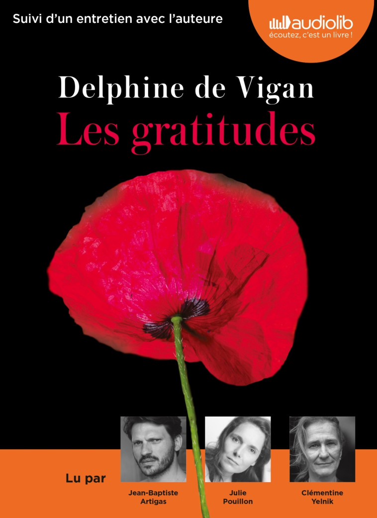 LES GRATITUDES - LIVRE AUDIO 1 CD MP3 - SUI VI D'UN ENTRETIEN AVEC L'AUTEURE - VIGAN DELPHINE - AUDIOLIB