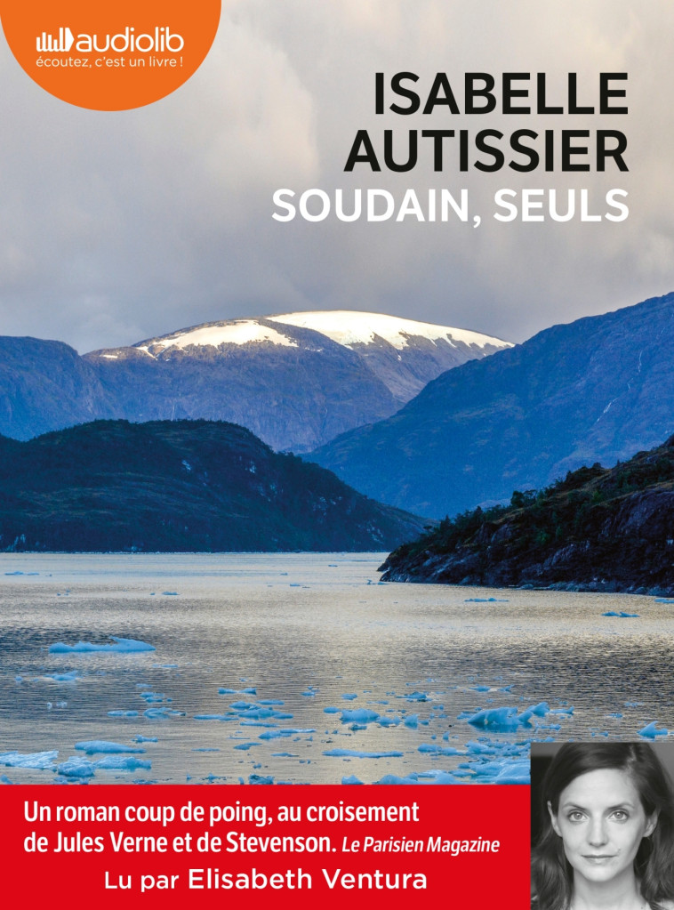 SOUDAIN, SEULS - LIVRE AUDIO 1 CD MP3 - AUTISSIER ISABELLE - AUDIOLIB