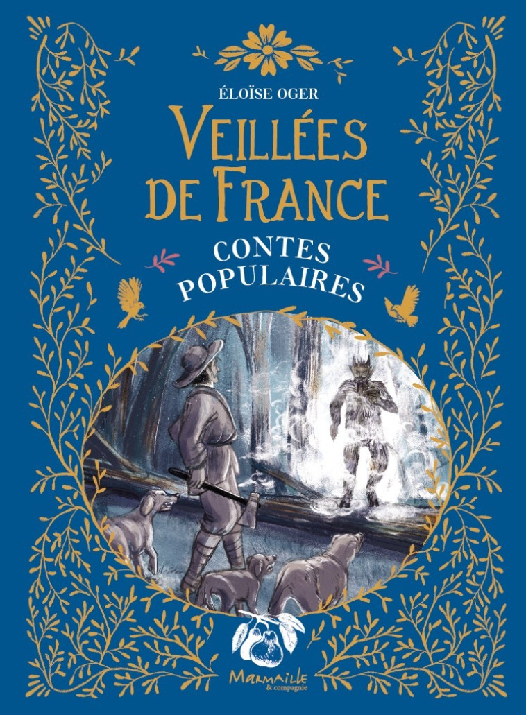 LES VEILLEES DE FRANCE - CONTES POPULAIRES - OGER ELOISE - MARMAILLE CIE