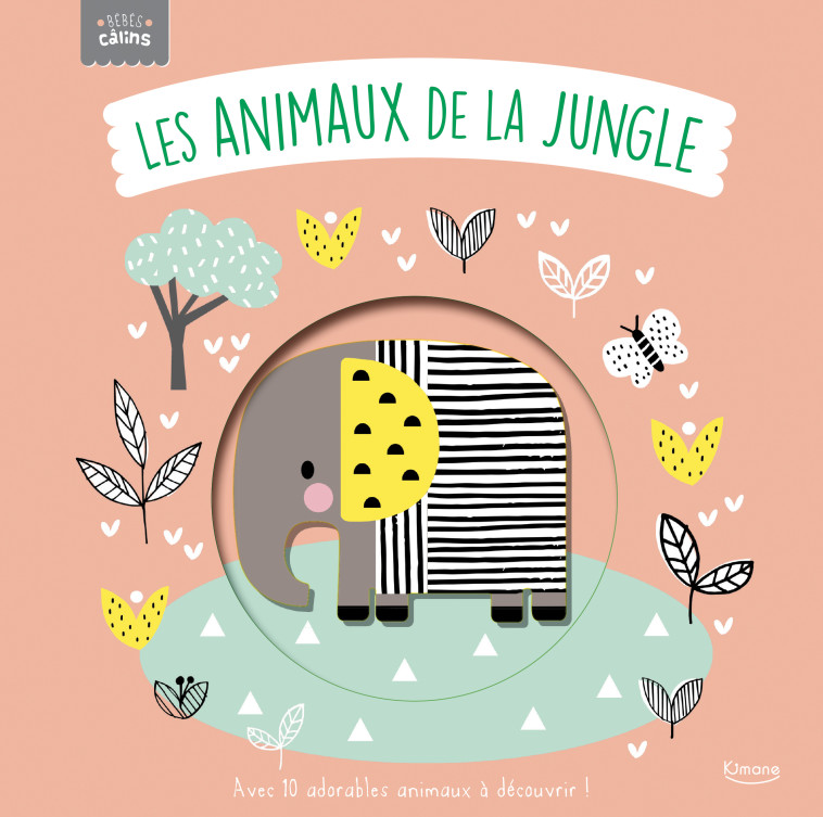 LES ANIMAUX DE LA JUNGLE - ELLIOT/KENDALL - KIMANE