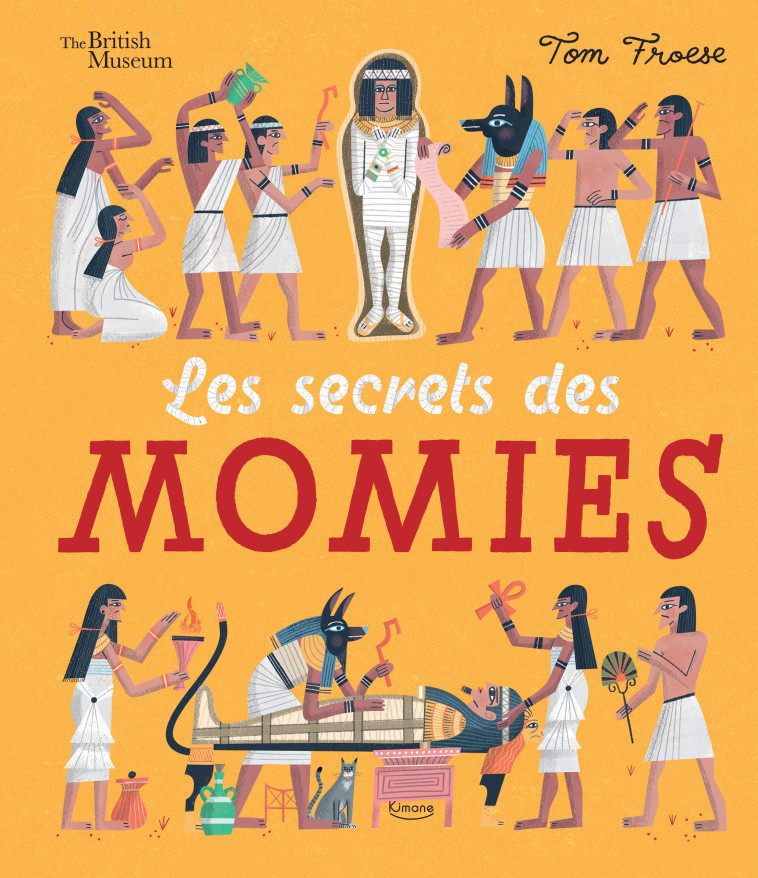 LES SECRETS DES MOMIES - COLLECTIF/FROESE - KIMANE