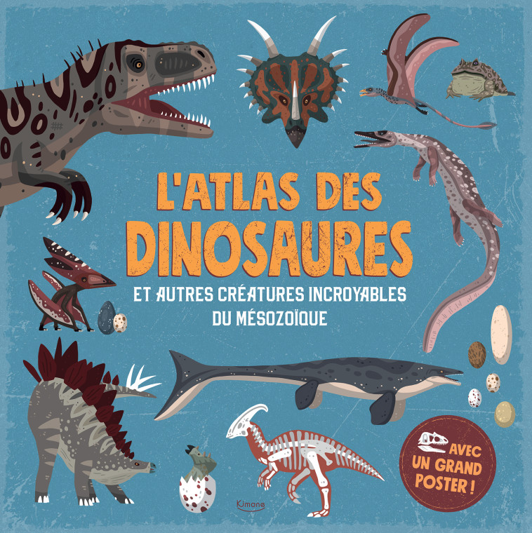 L'ATLAS DES DINOSAURES - MARTIN/HAMILTON - KIMANE