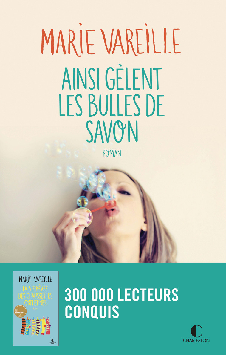 AINSI GELENT LES BULLES DE SAVON - VAREILLE MARIE - CHARLESTON