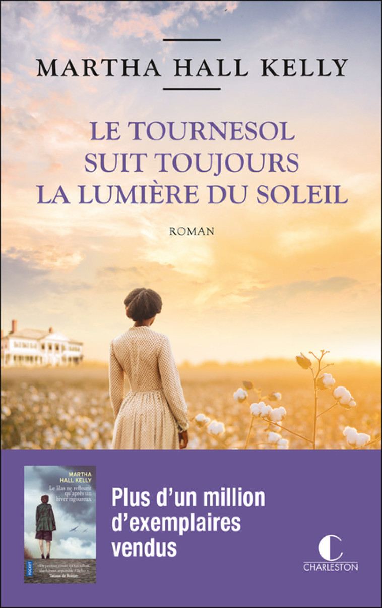 LE TOURNESOL SUIT TOUJOURS LA LUMIERE DU SO LEIL - HALL KELLY MARTHA - CHARLESTON