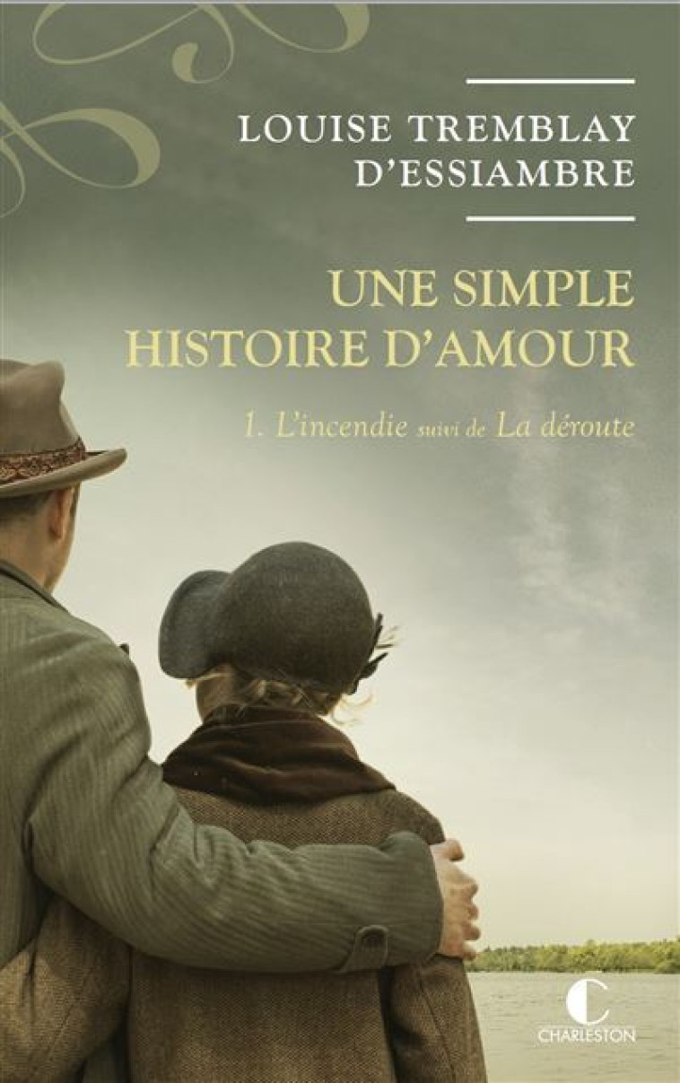 UNE SIMPLE HISTOIRE D'AMOUR T1 - D'ESSIAMBRE TREMBLAY - CHARLESTON