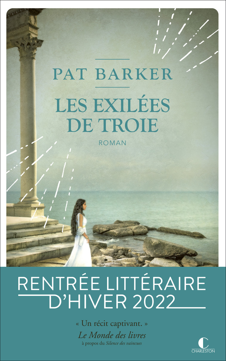 LES EXILEES DE TROIE - BARKER PAT - CHARLESTON