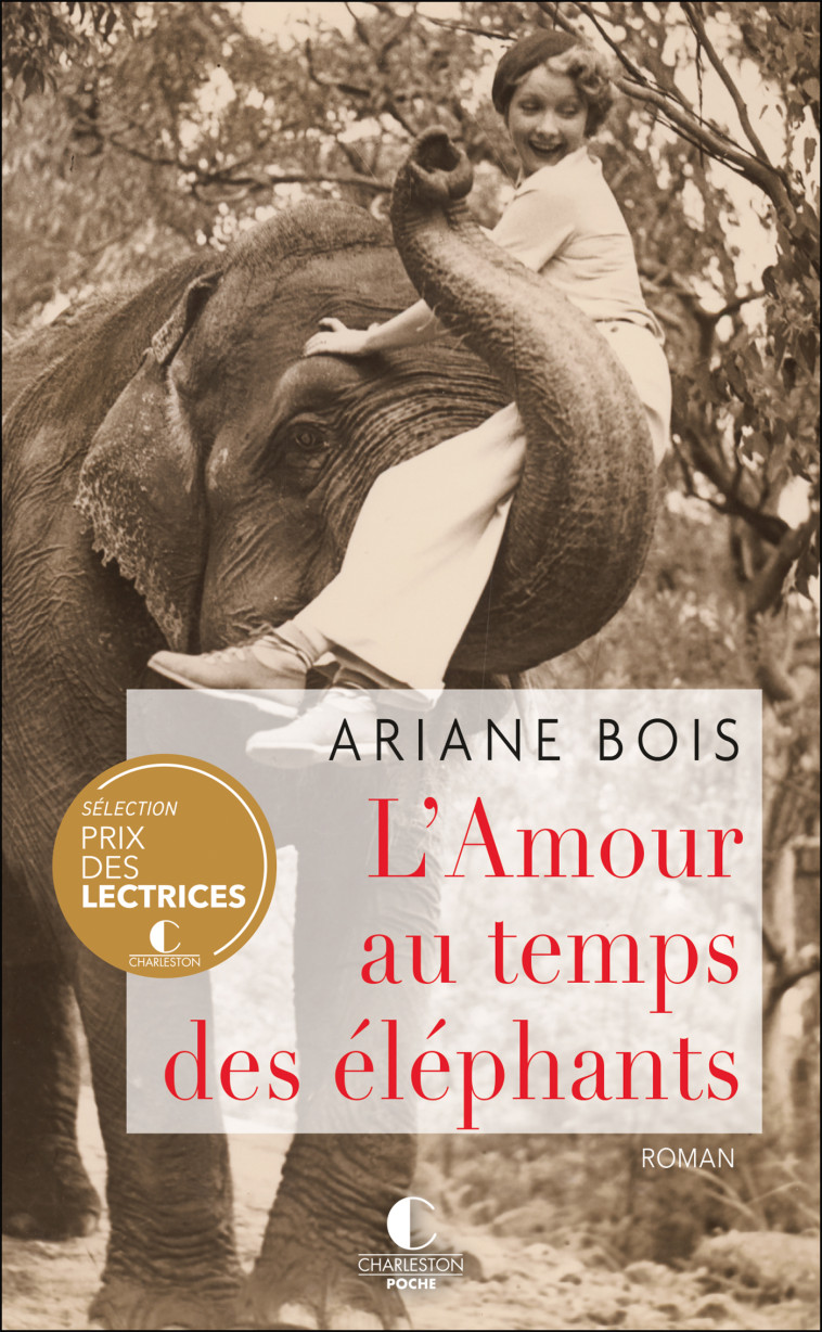 L'AMOUR AU TEMPS DES ELEPHANTS - BOIS ARIANE - CHARLESTON