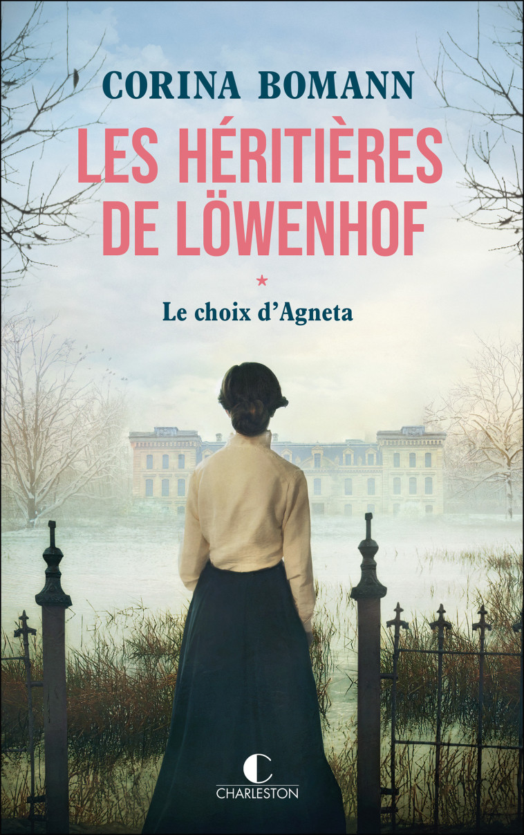 LES HERITIERES DE LOWENHOF : LE CHOIX D'AGNETA - GEPNER CORINNA - CHARLESTON