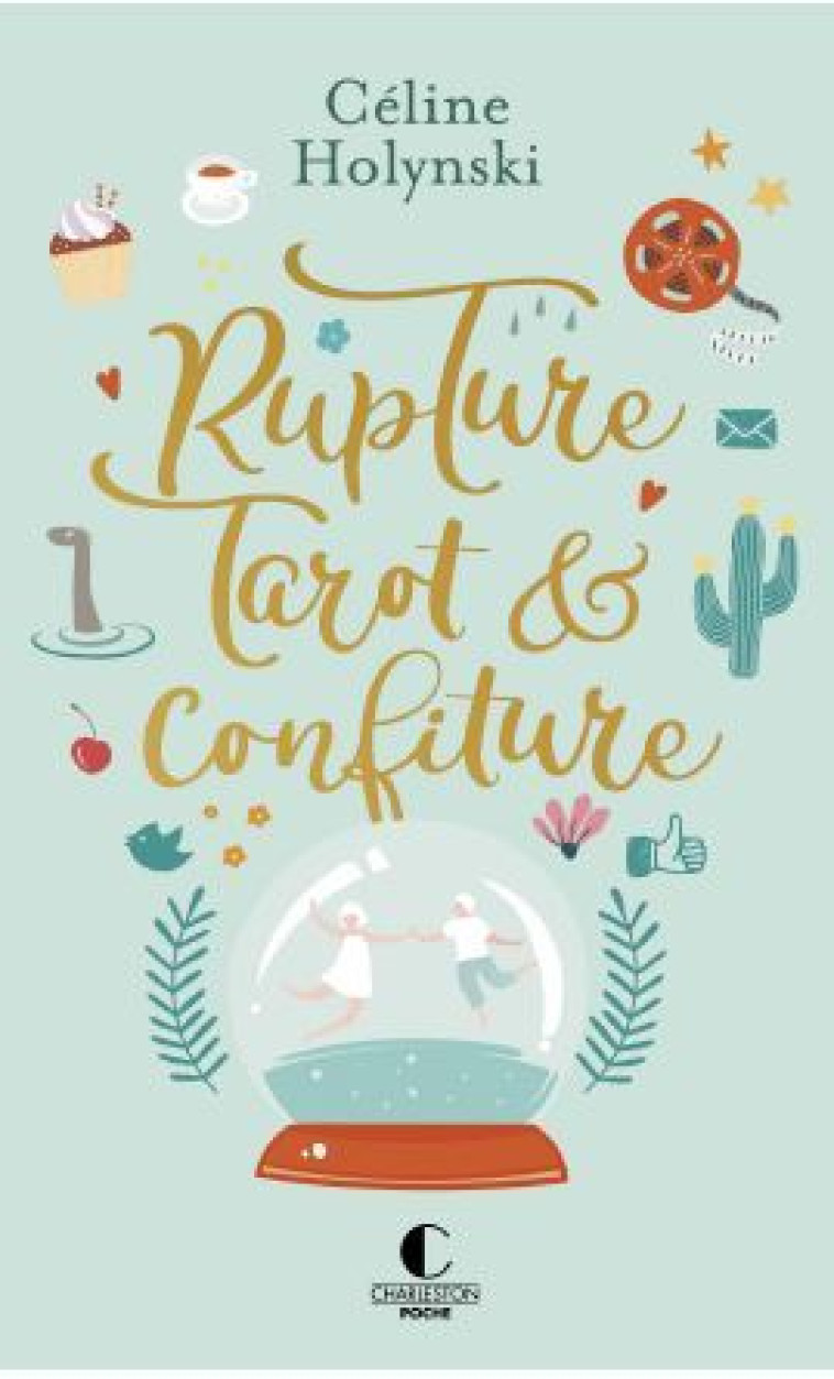 RUPTURE, TAROT ET CONFITURE - HOLYNSKI CELINE - CHARLESTON