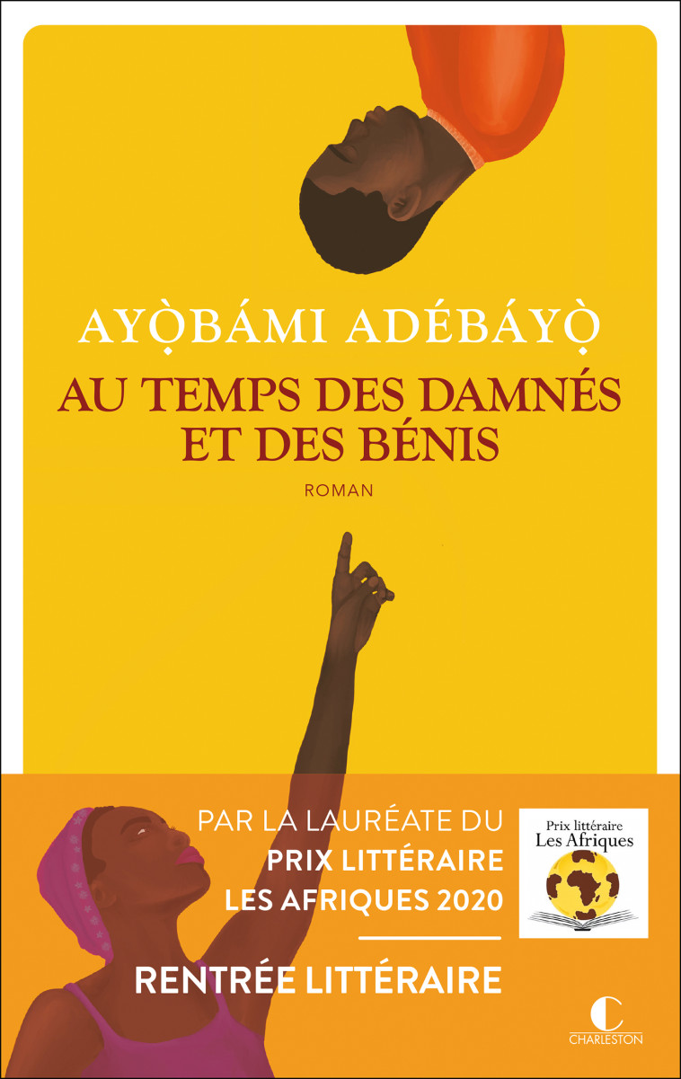 AU TEMPS DES DAMNES ET DES BENIS - ADEBAYO AYOBAMI - CHARLESTON