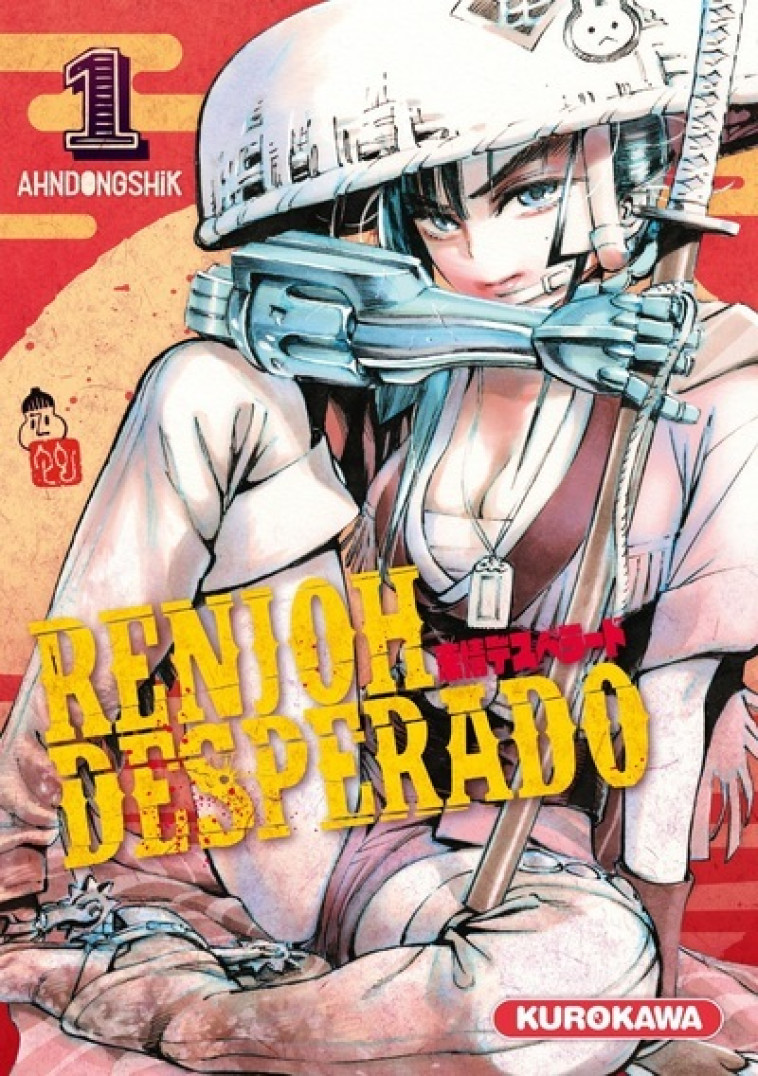 RENJOH DESPERADO - TOME 1 - AHNDONGSHIK - KUROKAWA