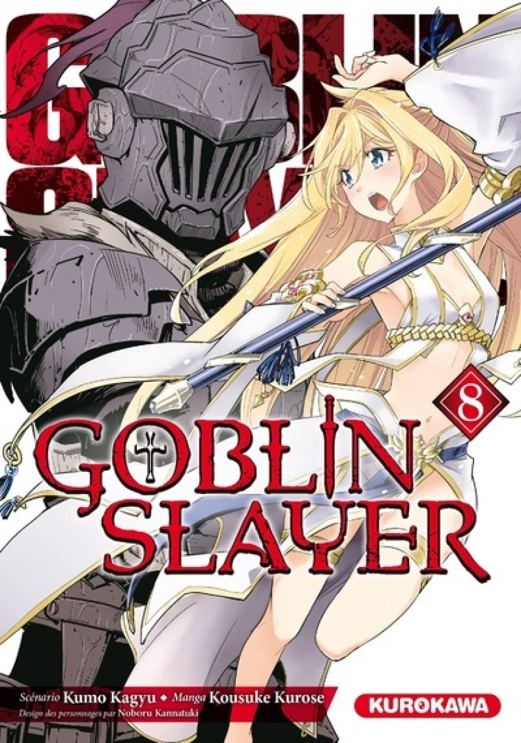 GOBLIN SLAYER - TOME 8 - VOL08 - KAGYU/KUROSE - KUROKAWA