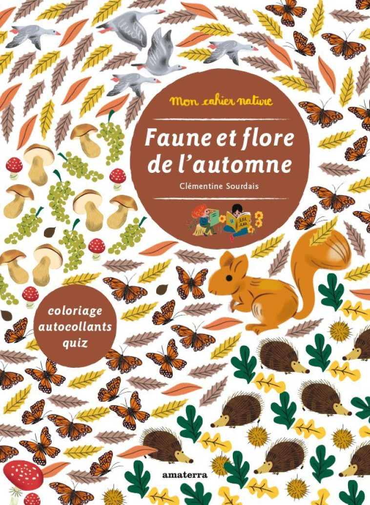 FAUNE ET FLORE DE L'AUTOMNE - ANADRE/SOURDAIS - AMATERRA