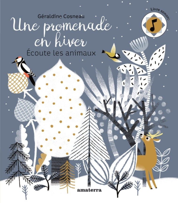 UNE PROMENADE EN HIVER - ECOUTE LES ANIMAUX - COSNEAU GERALDINE - AMATERRA