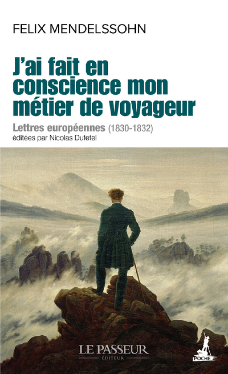 J'AI FAIT EN CONSCIENCE MON METIER DE VOYAGEUR - MENDELSSOHN-BARTHOLD - LE PASSEUR