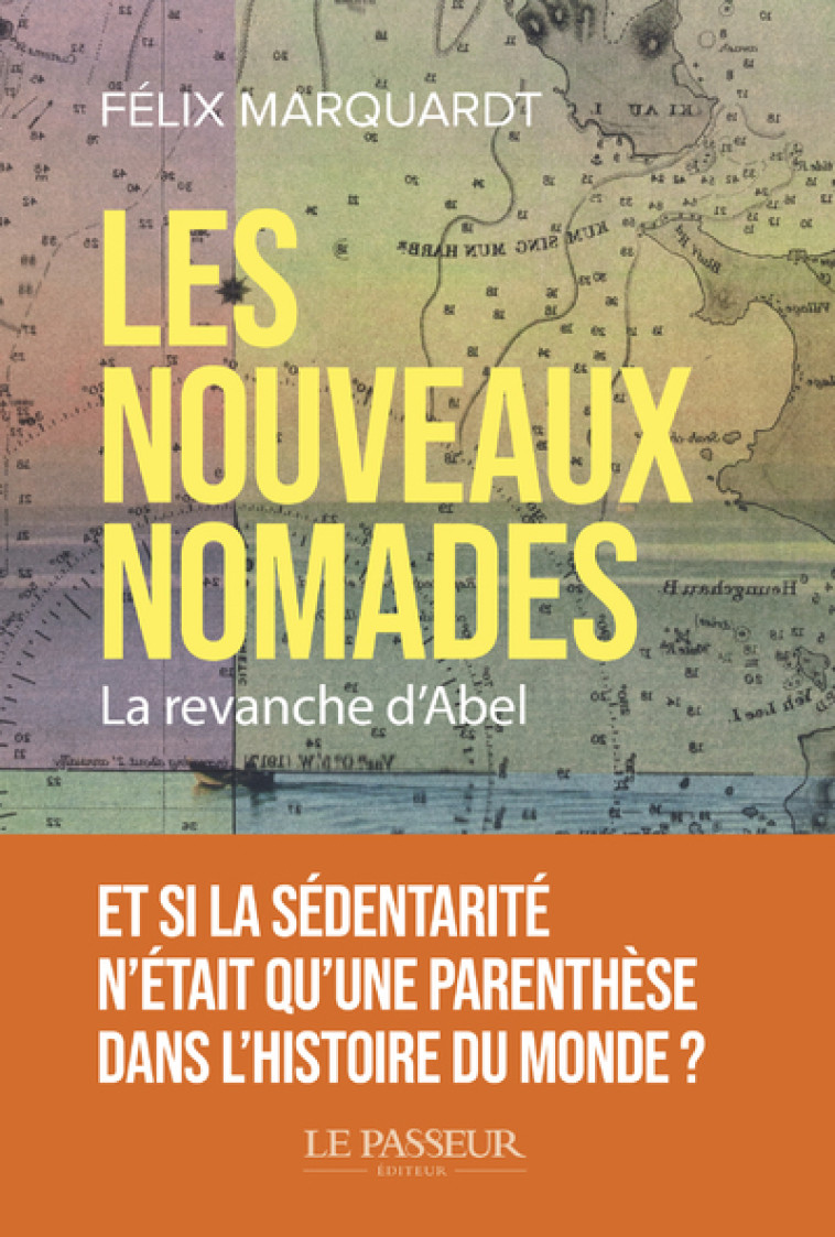 LES NOUVEAUX NOMADES - MARQUARDT FELIX - LE PASSEUR