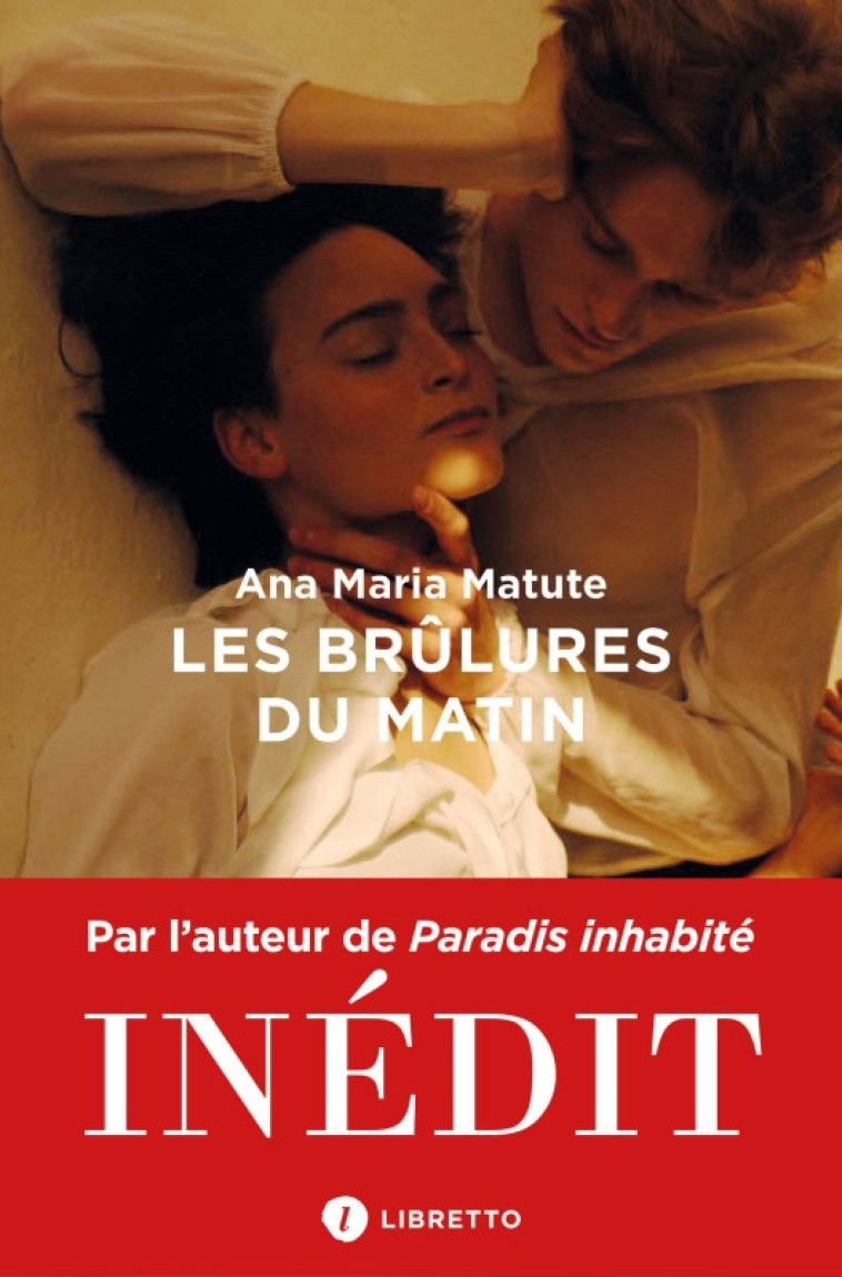 BRULURES DU MATIN - MATUTE ANA MARIA - LIBRETTO