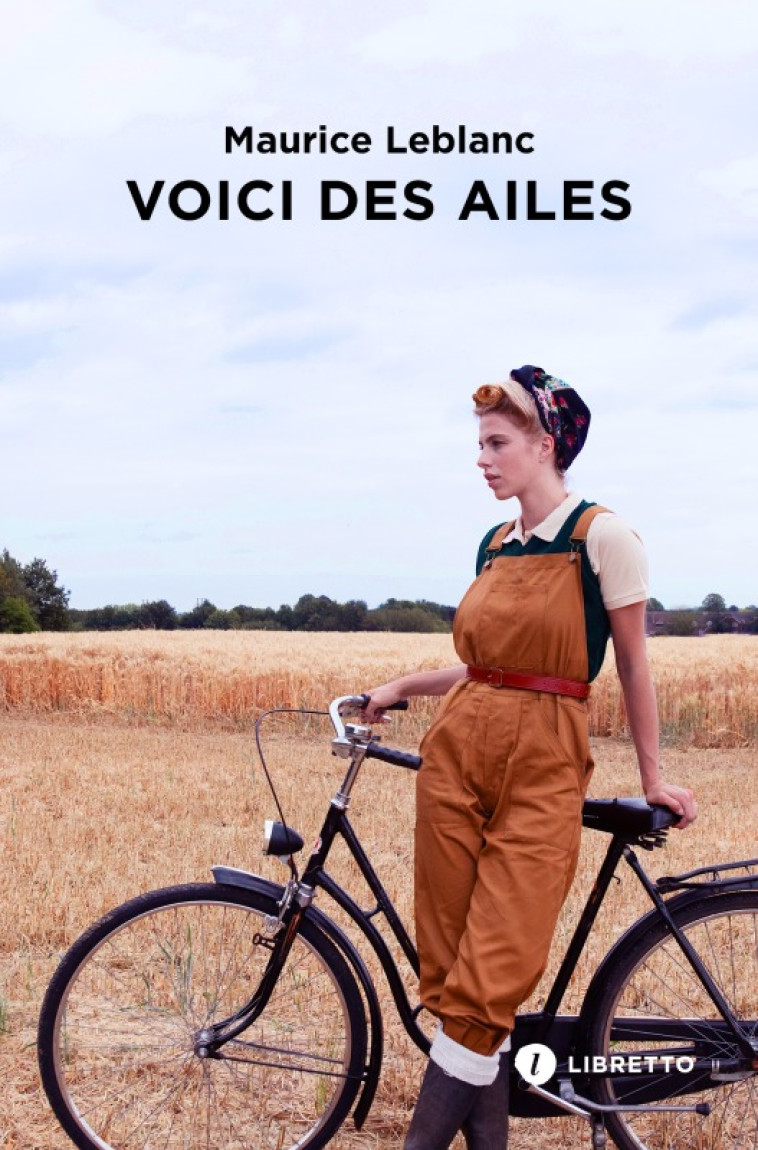 VOICI DES AILES - LEBLANC MAURICE - LIBRETTO