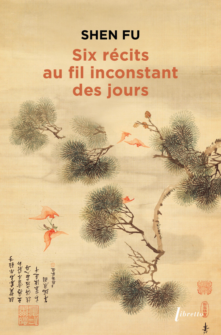 SIX RECITS AU FIL INCONSTANT DES JOURS - SHEN FU - LIBRETTO