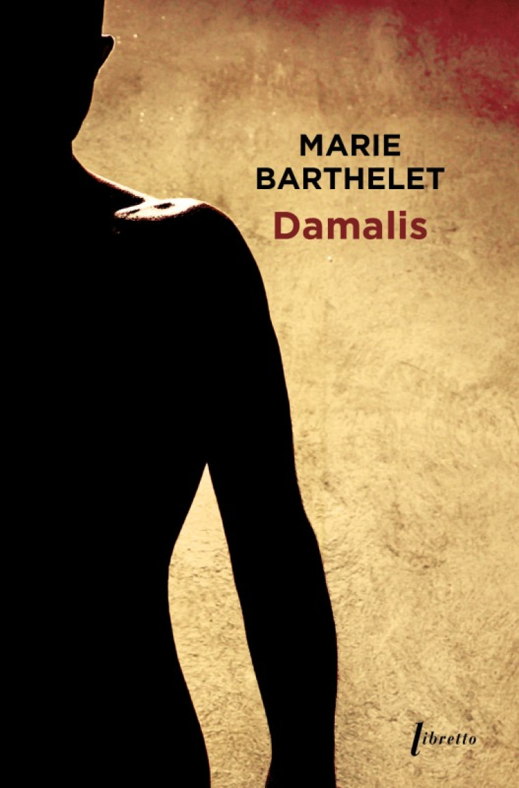 DAMALIS - BARTHELET MARIE - LIBRETTO