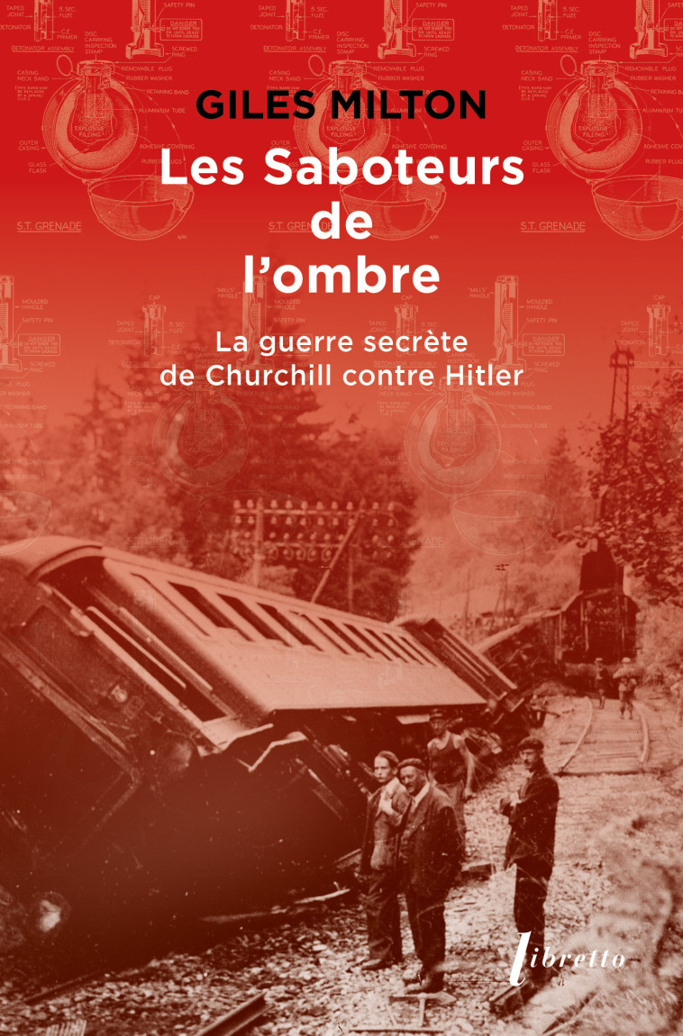 LES SABOTEURS DE L'OMBRE - LA GUERRE SECRETE DE CHURCHILL CONTRE HITLER - XXX - LIBRETTO