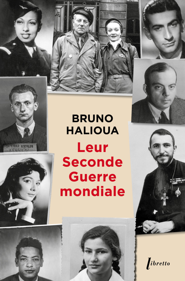 LEUR SECONDE GUERRE MONDIALE - HALIOUA BRUNO - LIBRETTO