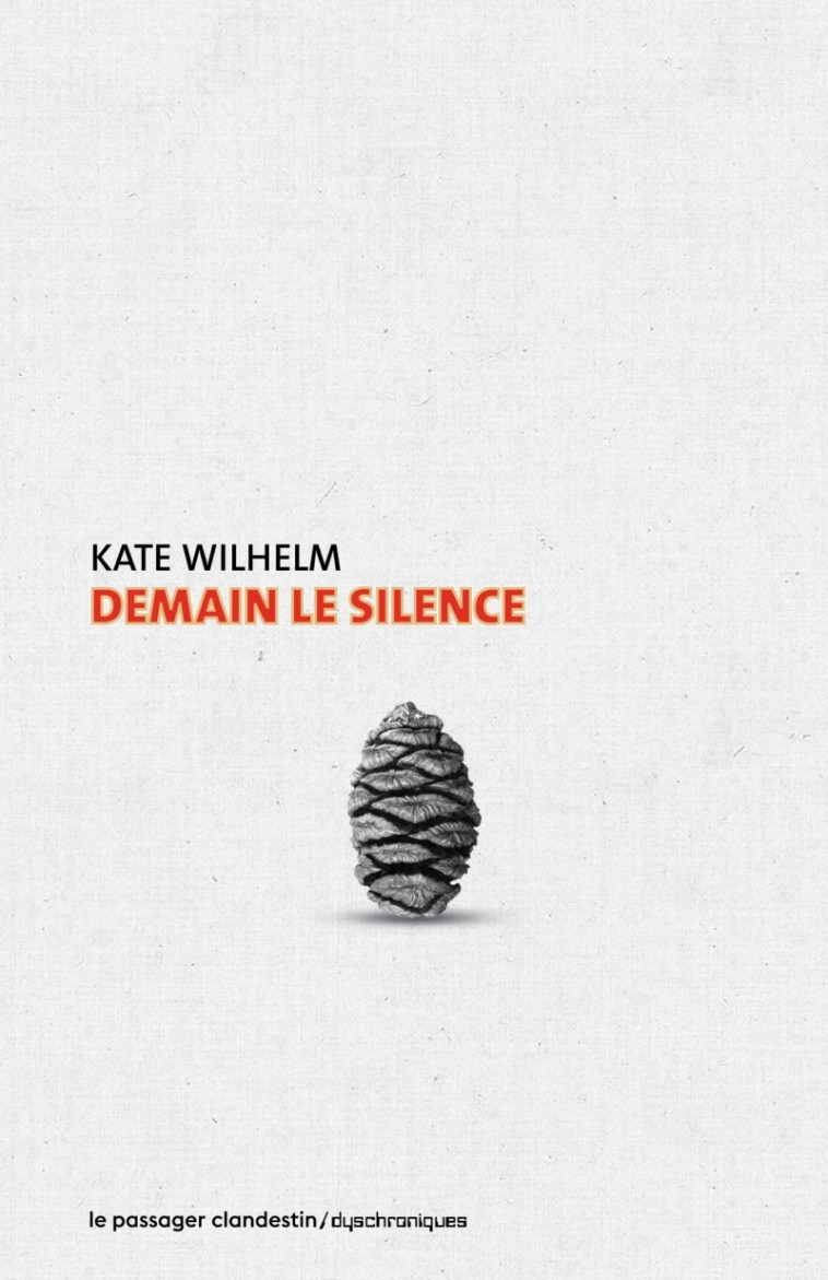 DEMAIN, LE SILENCE - WILHELM/BELLEC - CLANDESTIN