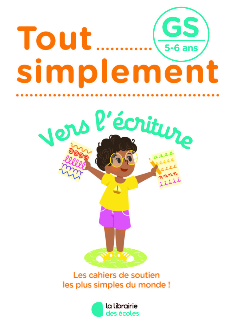 VERS L'ECRITURE GS 5-6 ANS - ALLANORE/DELAUCHE - LIB DES ECOLES