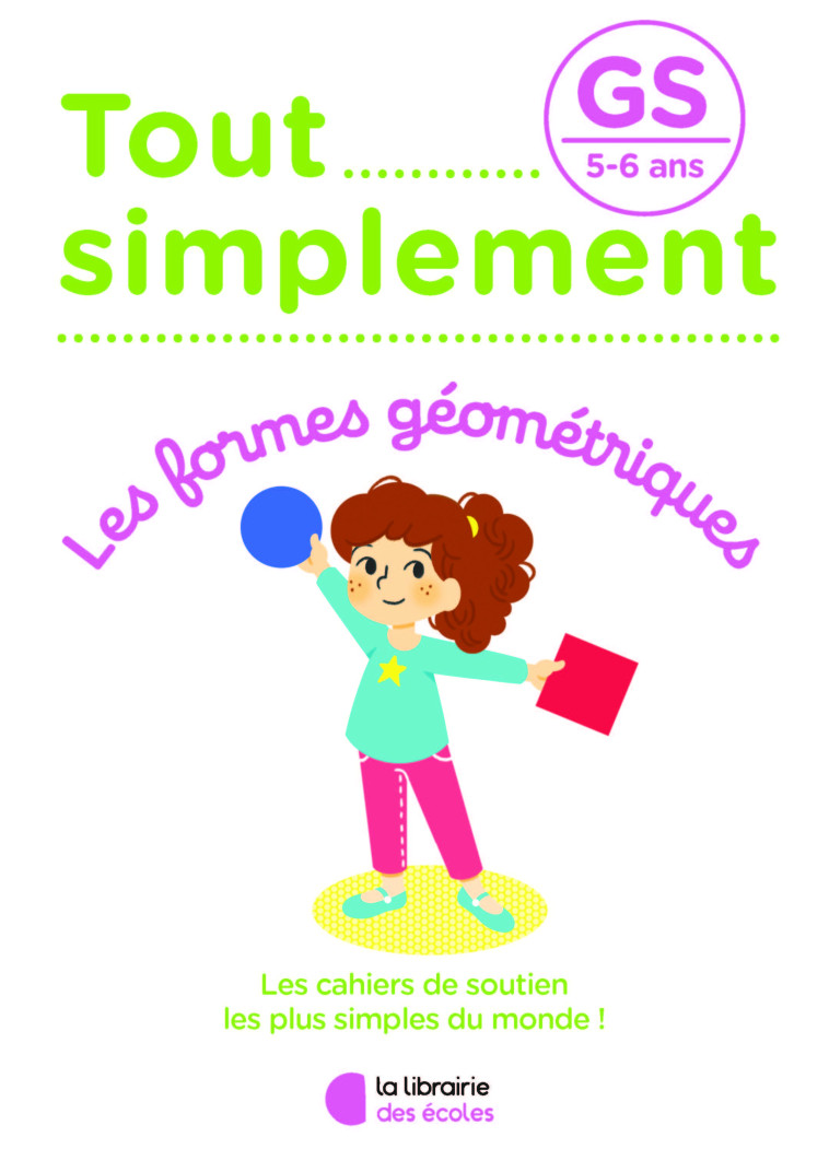 LES FORMES GEOMETRIQUES GS 5-6 ANS - DELAUCHE/ALLANORE - LIB DES ECOLES