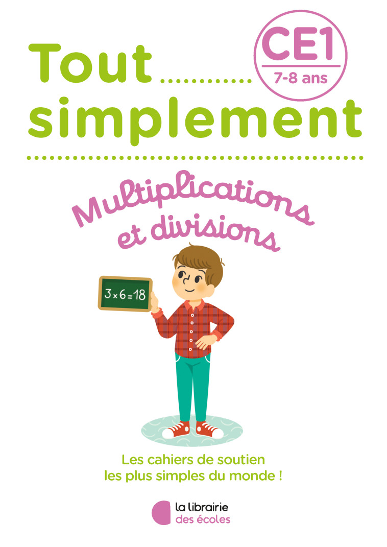 MULTIPLICATIONS ET DIVISIONS CE1 - MOREAU LAURA - LIB DES ECOLES