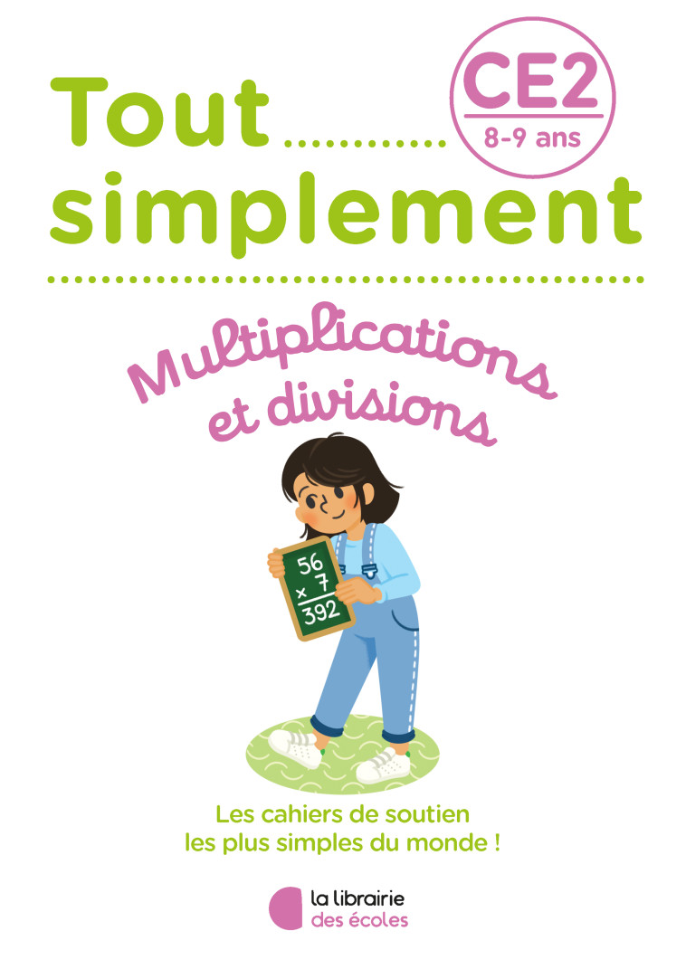 MULTIPLICATIONS ET DIVISIONS CE2 - MOREAU LAURA - LIB DES ECOLES