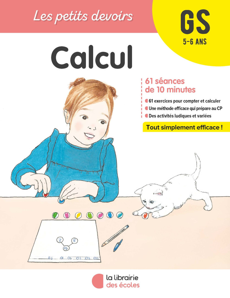 LES PETITS DEVOIRS - CALCUL GS - BADINIER DOROTHEE - LIB DES ECOLES