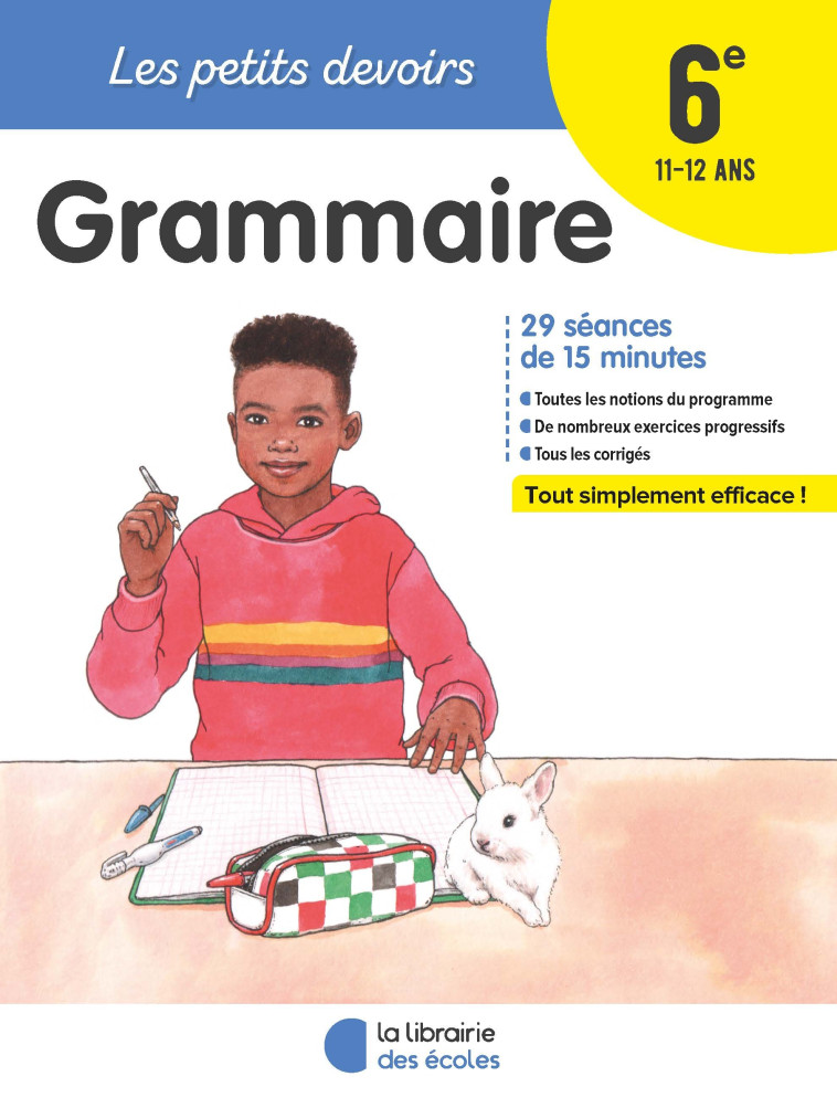 LES PETITS DEVOIRS  GRAMMAIRE 6E - DECKER/GRAVIER - LIB DES ECOLES