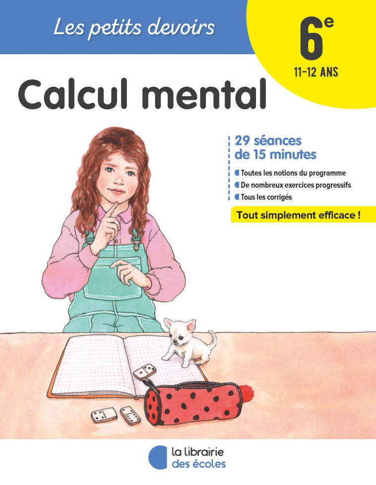 LES PETITS DEVOIRS - CALCUL MENTAL 6E - KRITTER/GRAVIER - LIB DES ECOLES