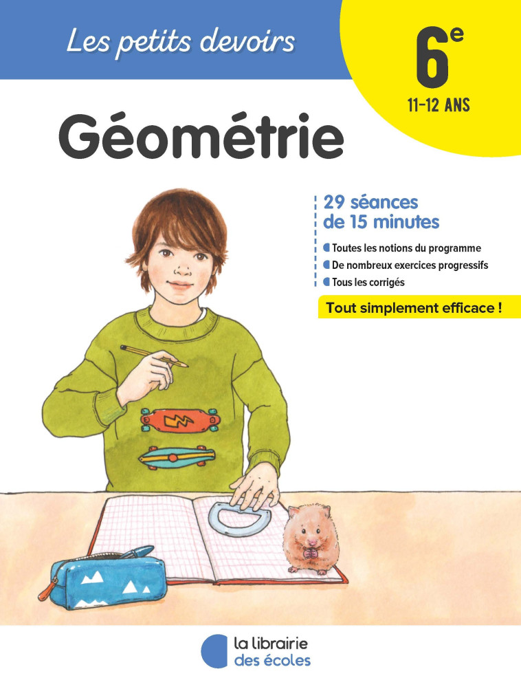 LES PETITS DEVOIRS - GEOMETRIE 6E - KRITTER/GRAVIER - LIB DES ECOLES