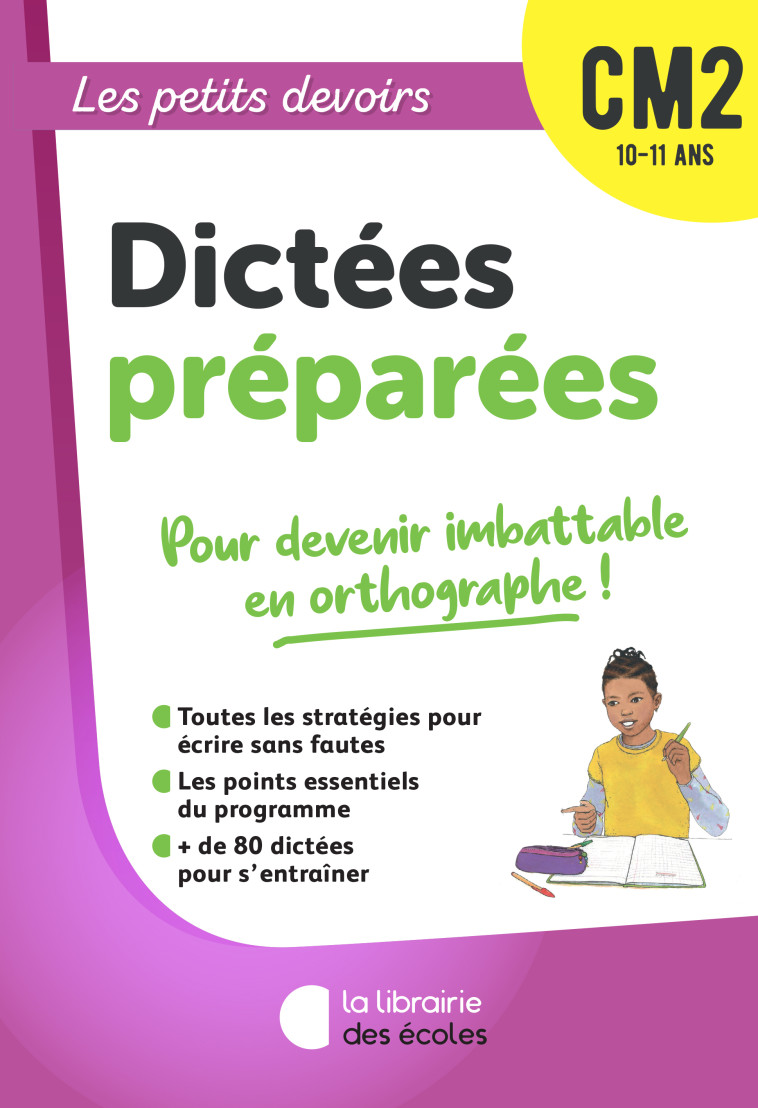 LES PETITS DEVOIRS - DICTEES PREPAREES CM2 - DECKER PERRINE - LIB DES ECOLES