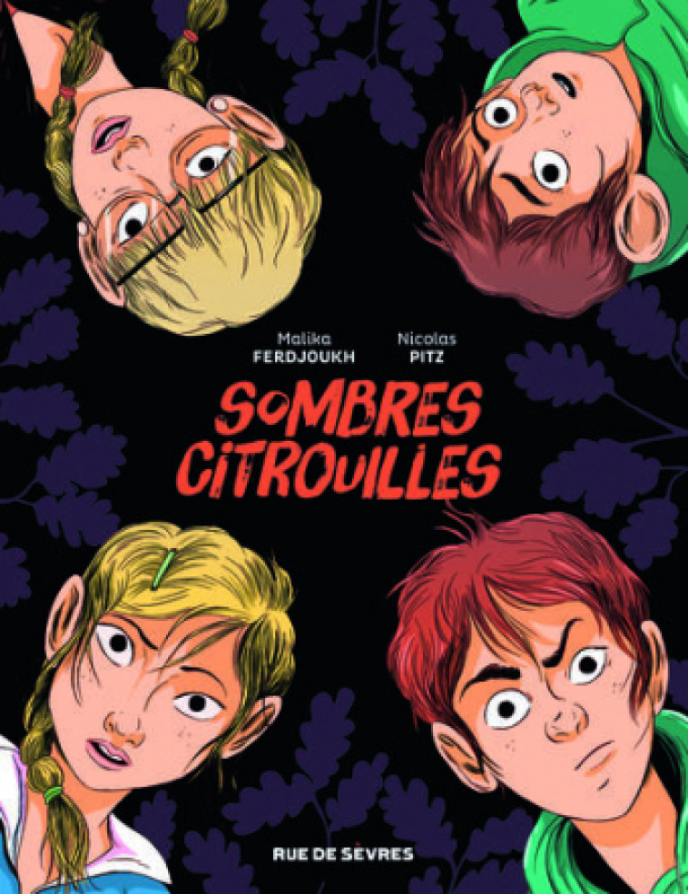 SOMBRES CITROUILLES BANDE-DESSINEE - FERDJOUKH/PITZ - RUE DE SEVRES