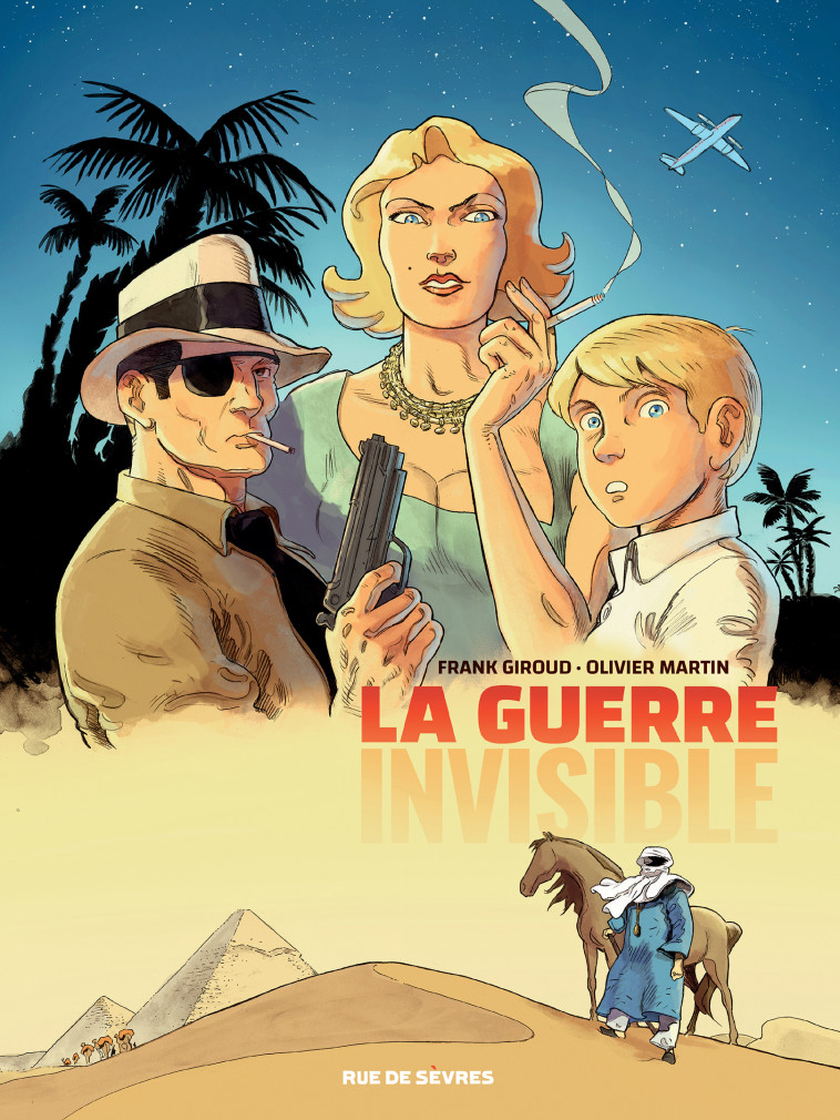 LA GUERRE INVISIBLE - T01 - L'AGENCE - MARTIN/GIROUD - RUE DE SEVRES