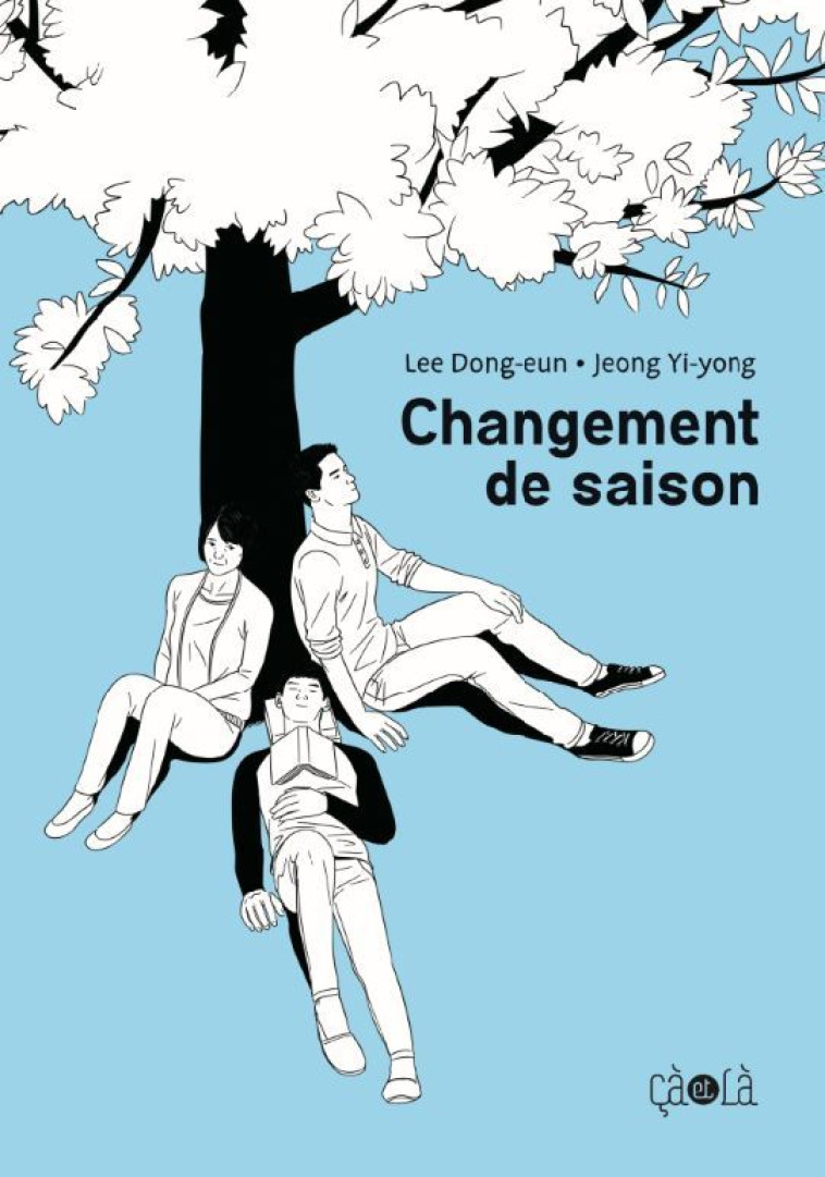 CHANGEMENT DE SAISON - LEE/JEONG - CA ET LA