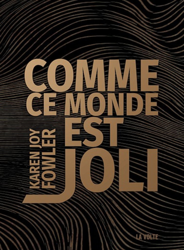 COMME CE MONDE EST JOLI - FOWLER KAREN JOY - VOLTE