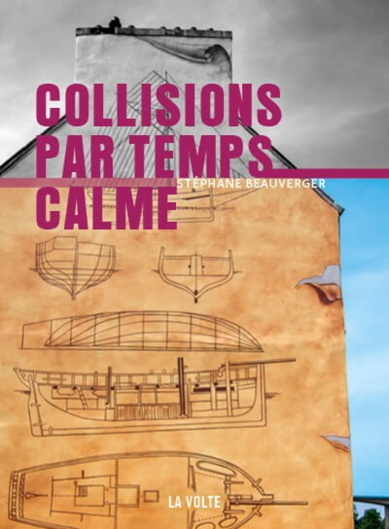 COLLISIONS PAR TEMPS CALME - BEAUVERGER STEPHANE - VOLTE