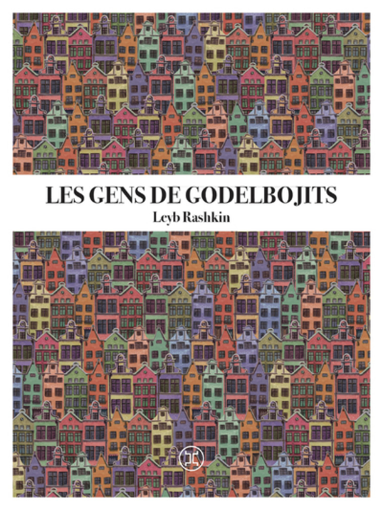 LES GENS DE GODELBOJITS - RASHKIN LEYB - LE TRIPODE