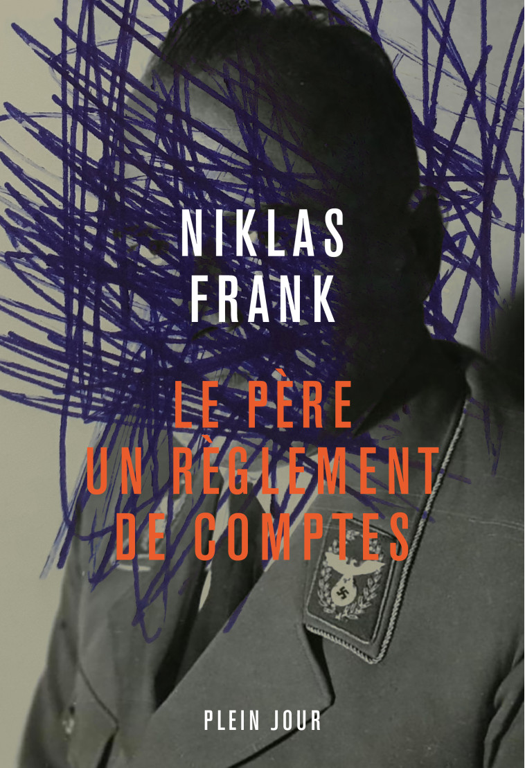 LE PERE UN REGLEMENT DE COMPTE - FRANK NIKLAS - PLEIN JOUR