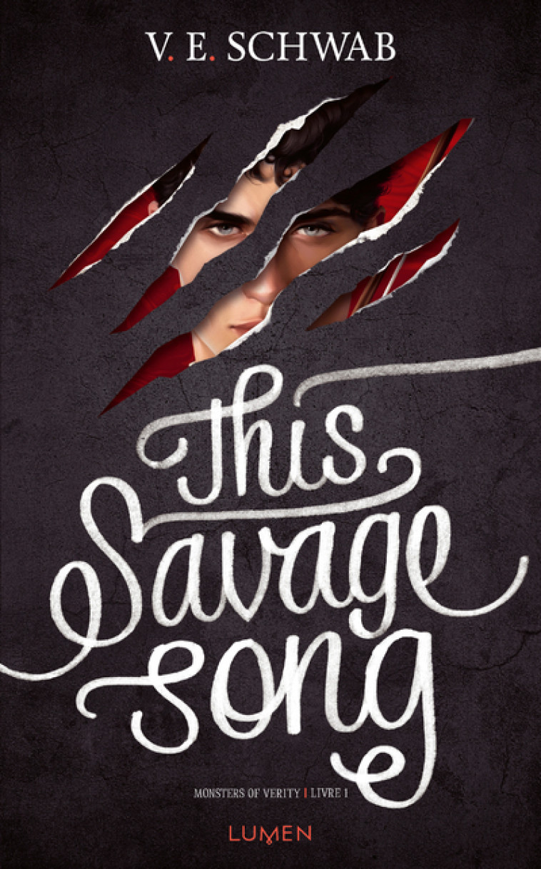 MONSTERS OF VERITY T01 THIS SAVAGE SONG - SCHWAB V. E. - LUMEN