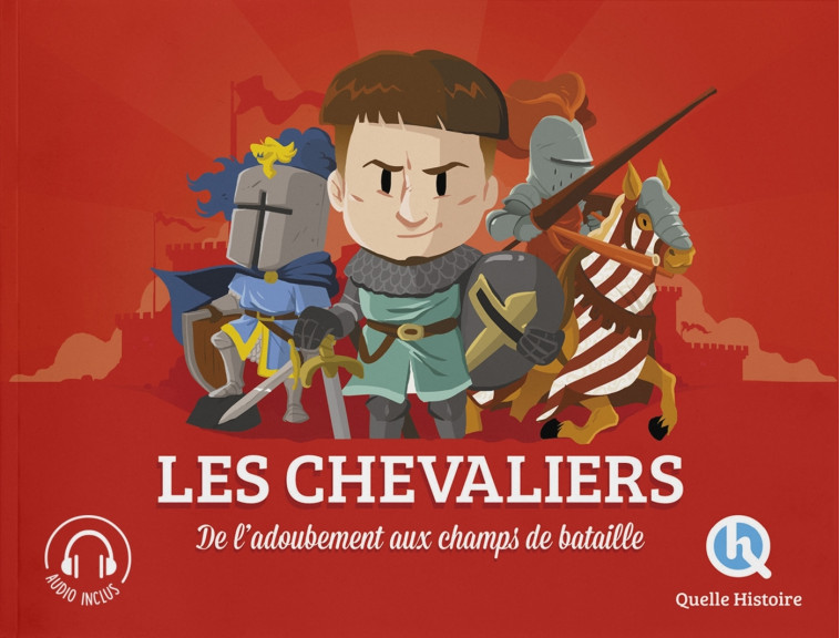 LES CHEVALIERS - CLEMENTINE V. BARON - QUELLE HISTOIRE