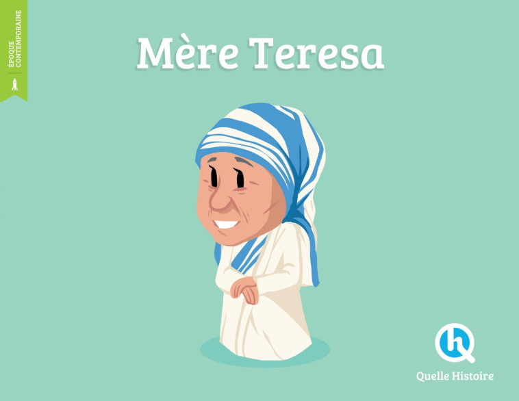 MERE TERESA - PATRICIA CRETE - QUELLE HISTOIRE