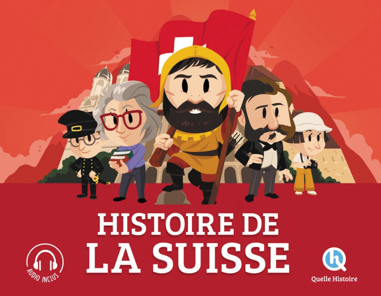 HISTOIRE DE LA SUISSE ETAGERE D - XXX - QUELLE HISTOIRE