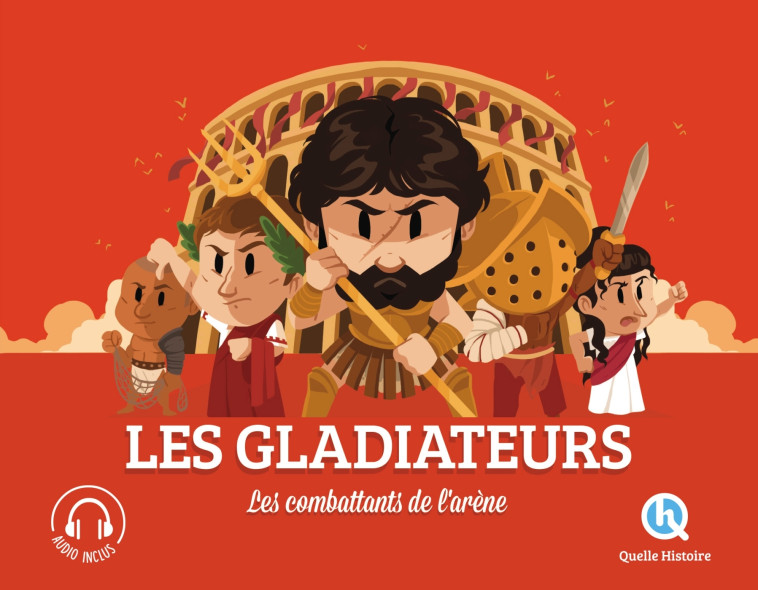 LES GLADIATEURS - XXX - QUELLE HISTOIRE