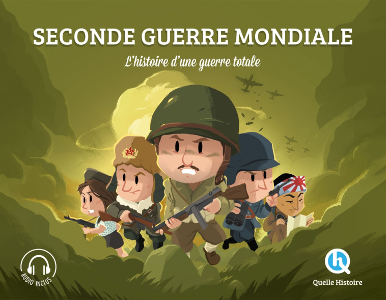 SECONDE GUERRE MONDIALE - XXX - QUELLE HISTOIRE